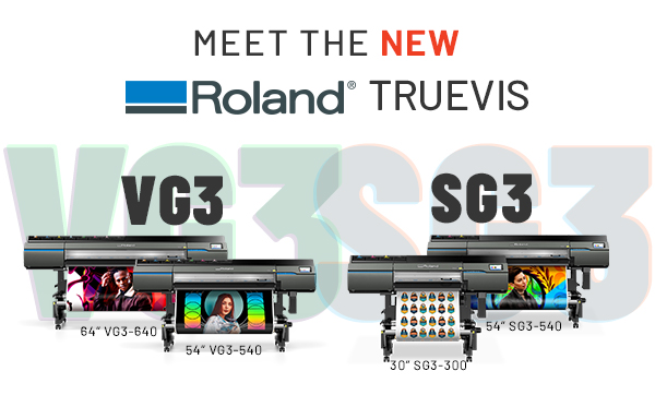 Roland TrueVIS VG3 and SG3 Series